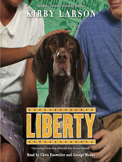Title details for Liberty (Dogs of World War II) by Kirby Larson - Available